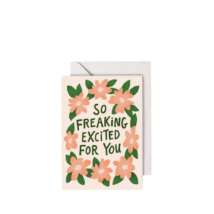 Freaking Excited, Greeting Card