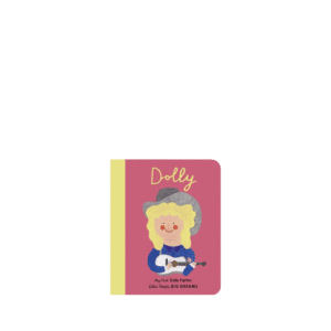 Little People Big Dreams My First, Dolly Parton