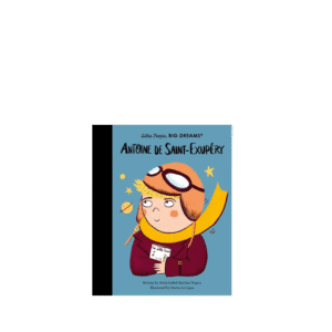 Little People Big Dreams, Antoine de Saint-Exupéry