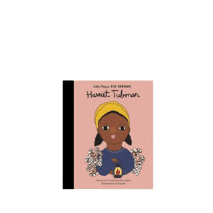 Little People Big Dreams, Harriet Tubman
