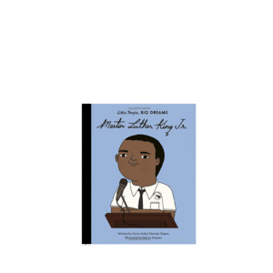 Little People Big Dreams, Martin Luther King Jr.