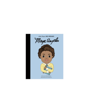 Little People Big Dreams, Maya Angelou