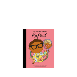 Little People Big Dreams, RuPaul