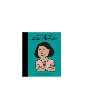 Little People Big Dreams, Wilma Mankiller