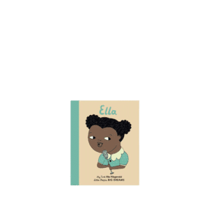 Little People Big Dreams My First, Ella Fitzgerald