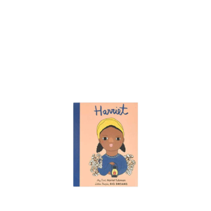 Little People Big Dreams My First, Harriet Tubman
