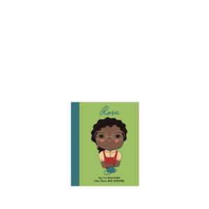 Little People Big Dreams My First, Rosa Parks