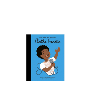 Little People Big Dreams, Aretha Franklin