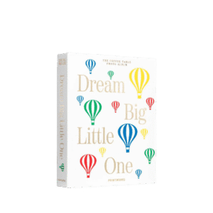Dream Big Little One - Baby Album