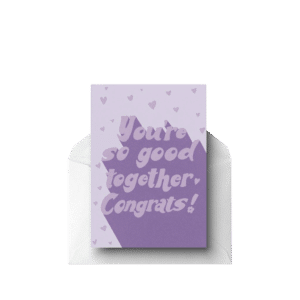 You're So Good Together, Greeting Card