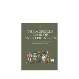 The Monocle Book of Entrepreneurs