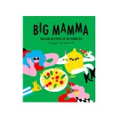 Big Mamma Italian Recipes in 30 Minutes