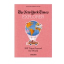 NYT. Explorer. 100 Trips Around the World