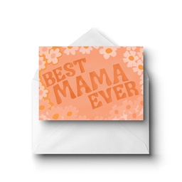 [STIP03500] Best Mama Ever, Greeting Card